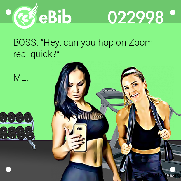 BOSS: "Hey, can you hop on Zoom real quick?" ME: BOSS: "Hey, can you hop on Zoom real quick?" ME: